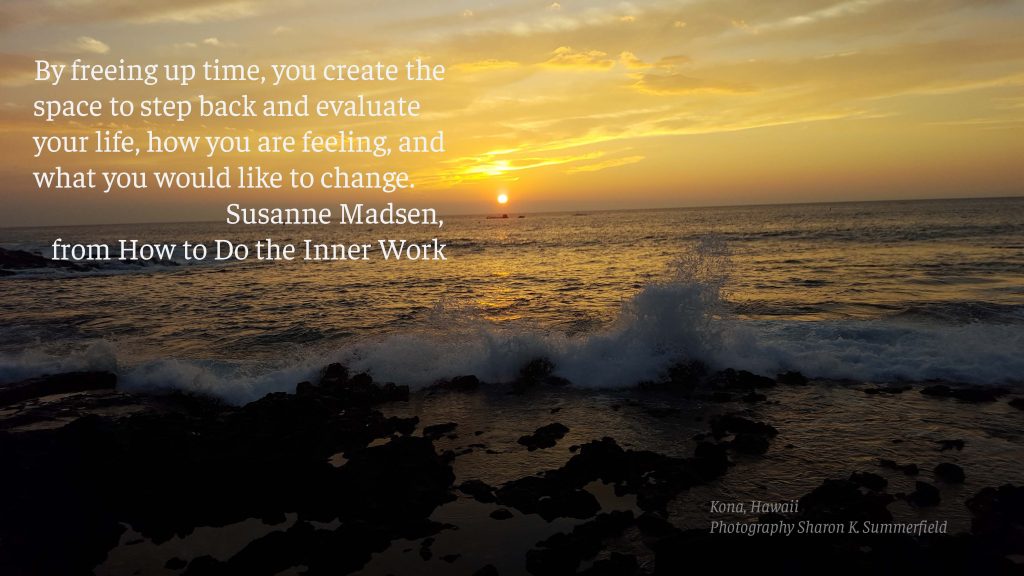 Quote by Susanne Madsen. Photography by Sharon K. Summerfield